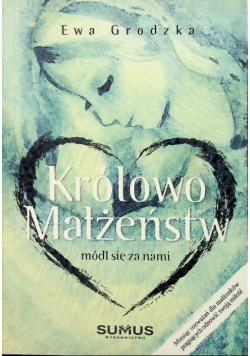 Królowo Małżeństw