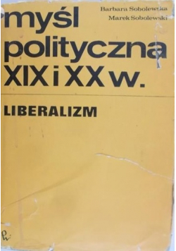 Myśl polityczna XIX i XX w Liberalizm