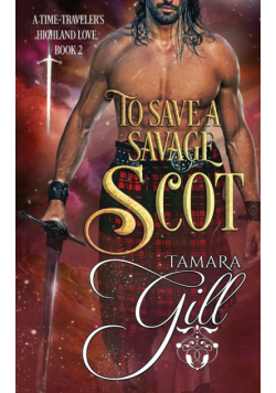 To Save a Savage Scot