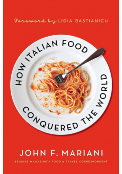 How Italian Food Conquered The Worl