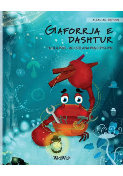 Gaforrja e dashtur (Albanian Edition of "The Caring Crab")