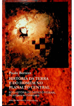 Historia da terra e do homem no planalto central