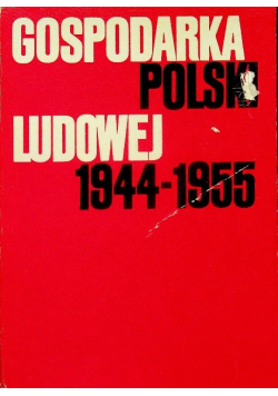 Gospodarka Polski Ludowej 1944 do 1955