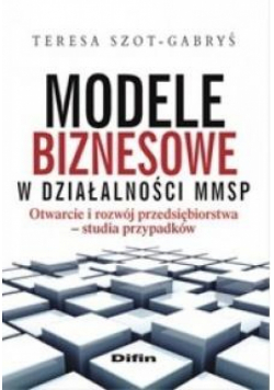 Modele biznesowe w działalności MMSP