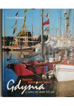 Gdynia Słoneczne miasto pod żaglami
