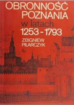 Obronność Poznania w latach 1253 1793