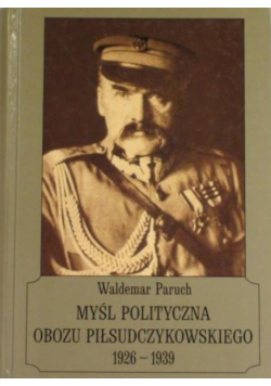 Myśl polityczna obozu piłsudczykowskiego 1926-1939