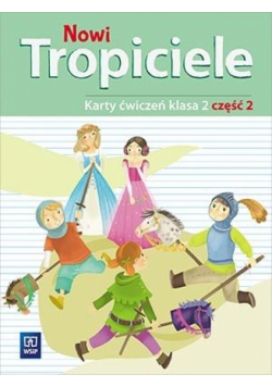 Nowi Tropiciele SP 2 ćwiczenia cz.2 WSiP