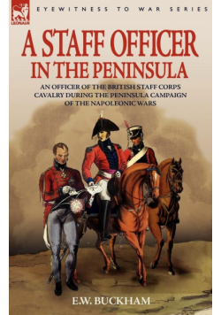 A Staff Officer in the Peninsula
