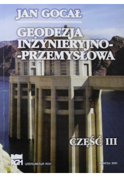 Geodezja inżynieryjno przemysłowa Część III