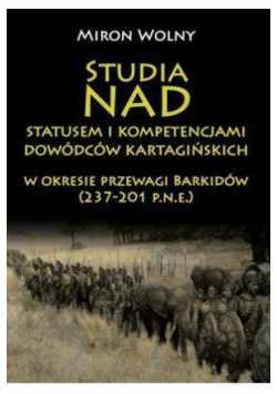 Studia nad statusem i kompetencjami dowódców...