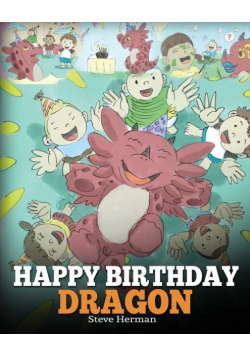 Happy Birthday, Dragon!