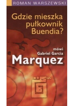 Gdzie mieszka pułkownik Buendia?