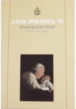 Jan Paweł II Evangelium vitae Encyklika