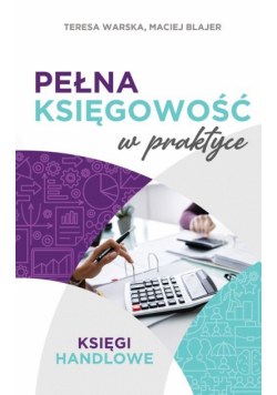 Pełna księgowość w praktyce. Księgi handlowe