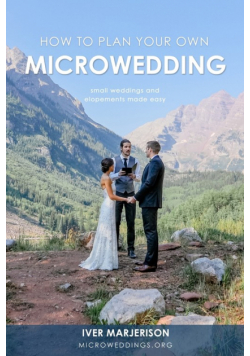 How To Plan Your Own MicroWedding