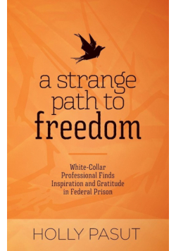 A Strange Path to Freedom