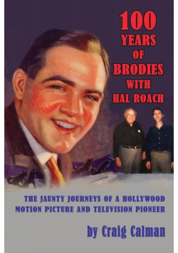 100 Years of Brodies with Hal Roach