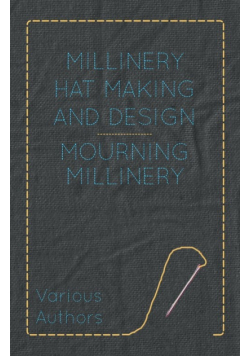 Millinery Hat Making and Design - Mourning Millinery
