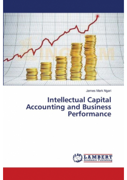 Intellectual Capital Accounting and Business Performance