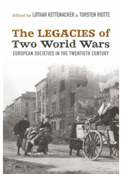 The Legacies of Two World Wars