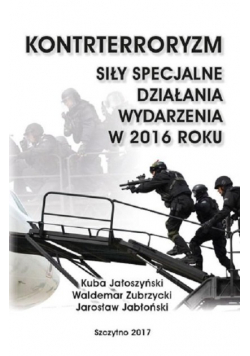 Kontrterroryzm siły specjalne działania wydarzenia w 2016 roku