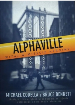 Alphaville Witaj w mieście heroiny