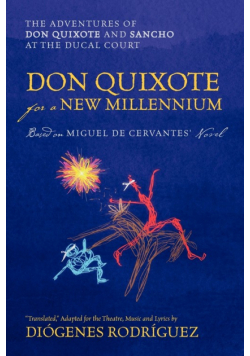 Don Quixote For a New Millennium