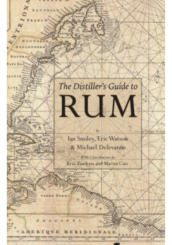 The Distiller's Guide to Rum