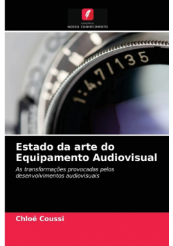 Estado da arte do Equipamento Audiovisual