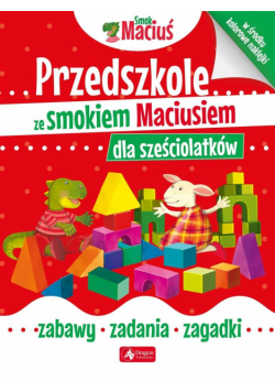 Przedszkole ze smokiem Maciusiem dla sześciolatków