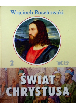 Świat Chrystusa Tom 2