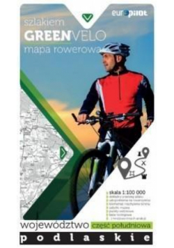 Green Velo.Województwo podlaskie cz. PD 1:100 000