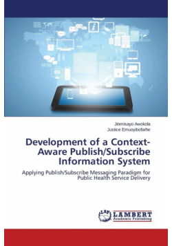 Development of a Context-Aware Publish/Subscribe Information System