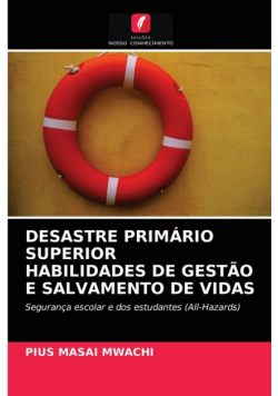 Desastre Primário Superior Habilidades De Gestão E Salvamento De Vidas