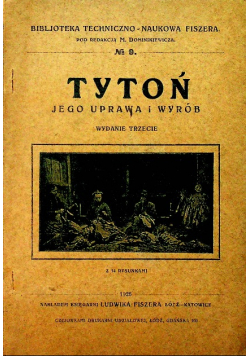 Tytoń jego uprawa i wyrób 1926 r.