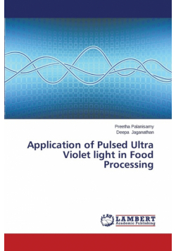 Application of Pulsed Ultra Violet light in Food Processing