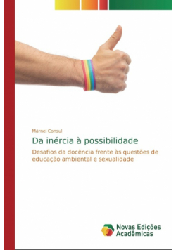 Da inércia à possibilidade