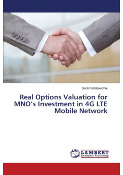 Real Options Valuation for MNO's Investment in 4G LTE Mobile Network