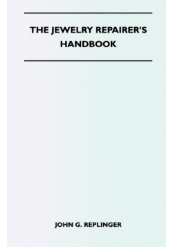 The Jewelry Repairer's Handbook