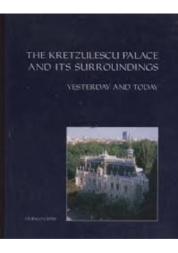 The Kretzulescu palace and its surroundings