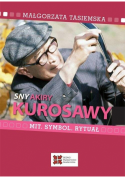 Sny Akiry Kurosawy. Mit, symbol, rytuał