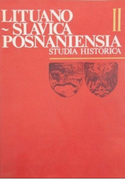 Lituano Slavica Posnaniensia Studia Historica II