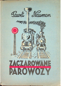 Zaczarowane parowozy