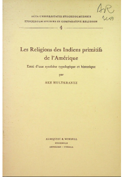 Les Religions des Indiens primitifs de l Amerique