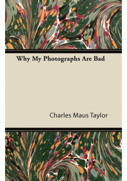 Why My Photographs Are Bad