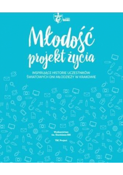 Młodość - projekt życia