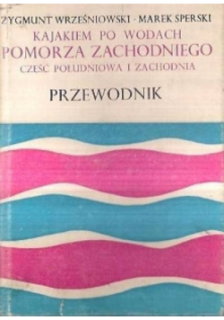 Kajakiem po wodach Pomorza Zachodniego