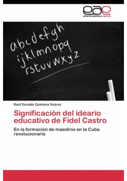Significación del ideario educativo de Fidel Castro