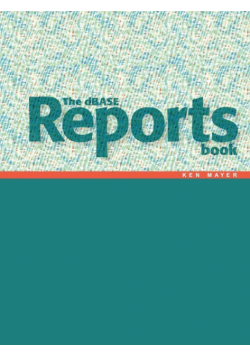The dBASE Reports Book